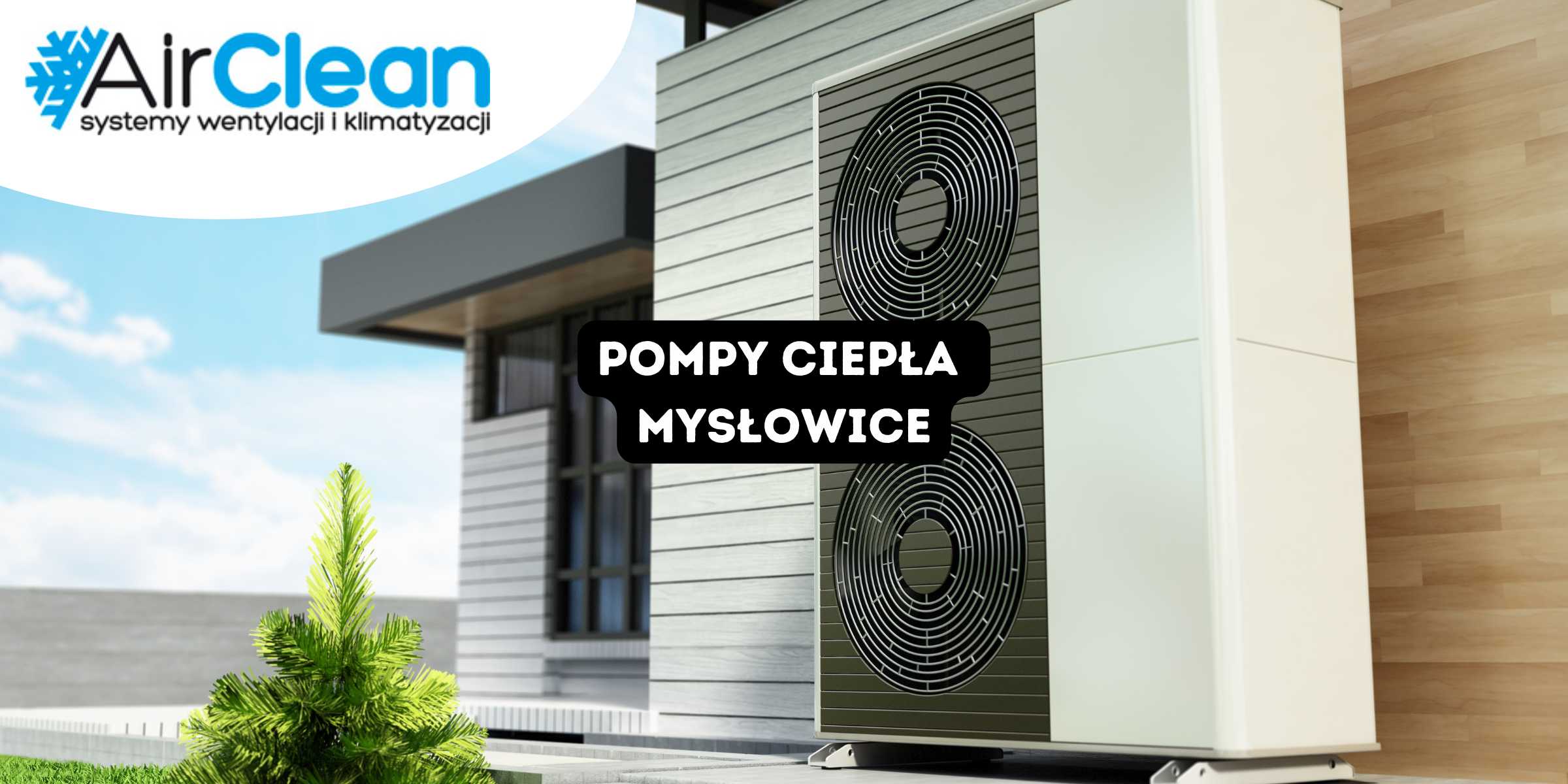 Jednostka zewnętrzna powietrznej pompy ciepła zamontowana przy nowoczesnym domu jednorodzinnym, odpowiedzialna za efektywne ogrzewanie budynku i przygotowanie ciepłej wody użytkowej. Rozwiązanie stosowane przez AirClean w ramach realizacji pomp ciepła w Mysłowicach, zapewniające oszczędność energii i ekologiczną pracę systemu. Więcej informacji na temat oferty i montażu znajdziesz na AirClean.pl.